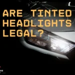 Are tinted headlights legal