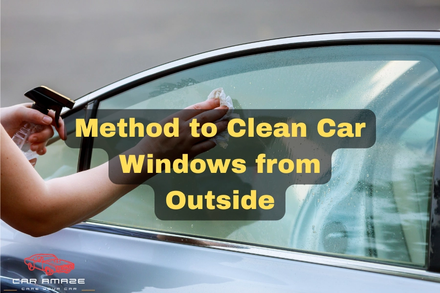 Method for cleaning car windows from the outside easily