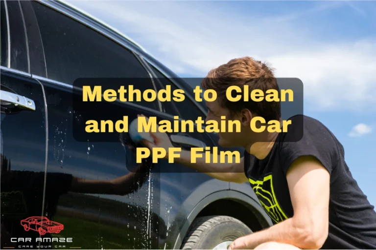 Methods to Clean and Maintain Car PPF Film