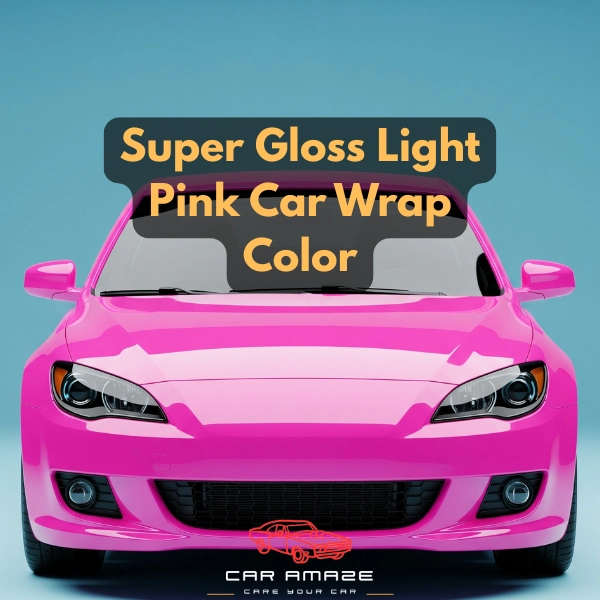 Super gloss light pink best color to wrap a car