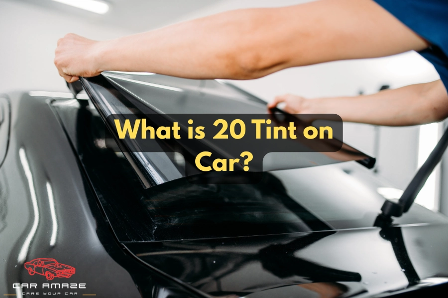 What is 20 tint on car