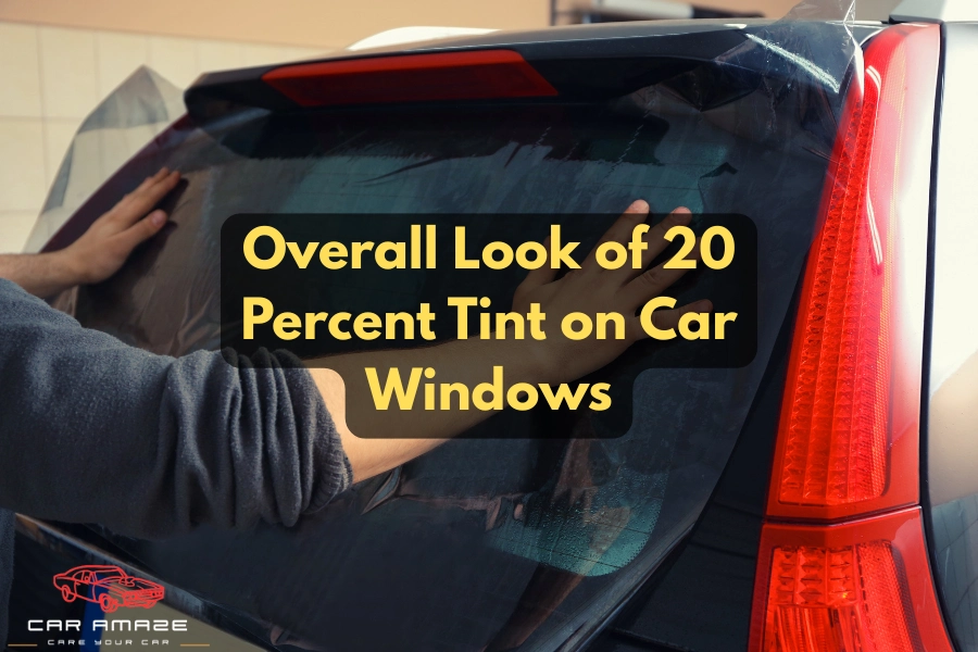 what does 20 tint look like on a car
