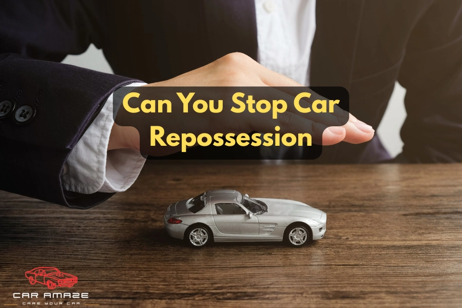 Can You Stop Car Repossession