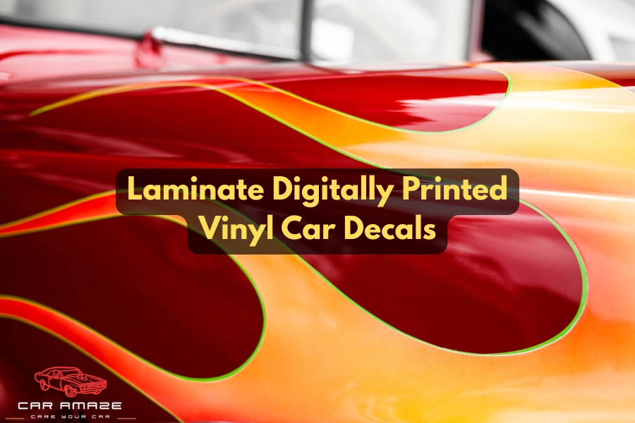 Digitally printed decals on car require lamination