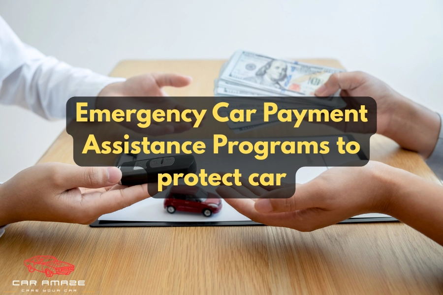 Emergency car payment assistance programs to protect car