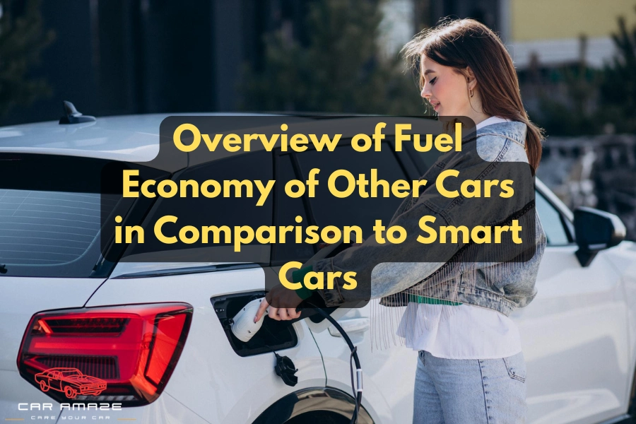 Overview of MPG of other cars in comparison to Smart cars