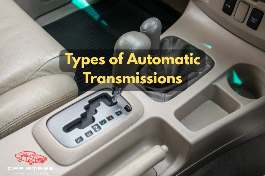 What are the types of automatic transmissions