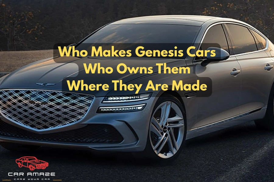 Who makes Genesis cars, who owns them, and where they are made