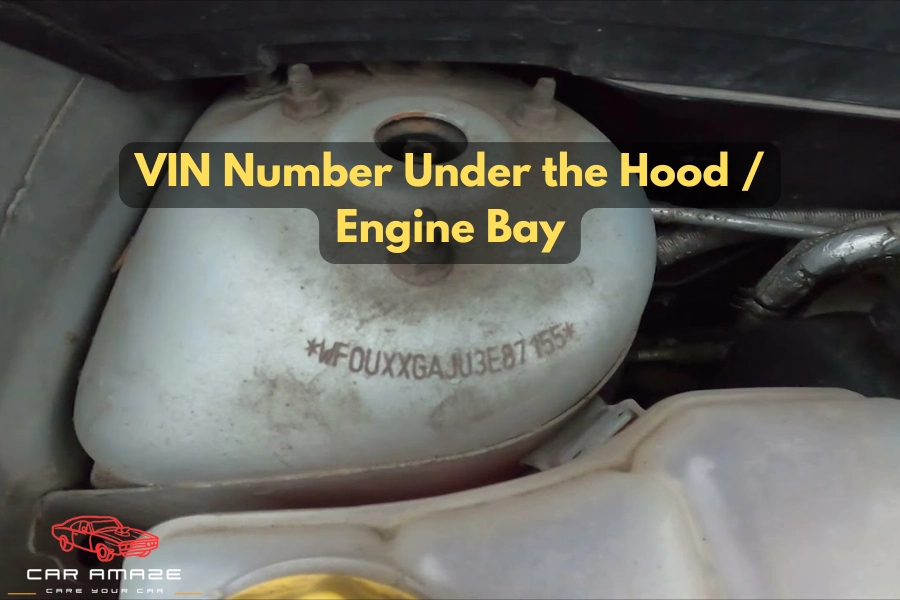 Find the VIN number under the hood engine bay