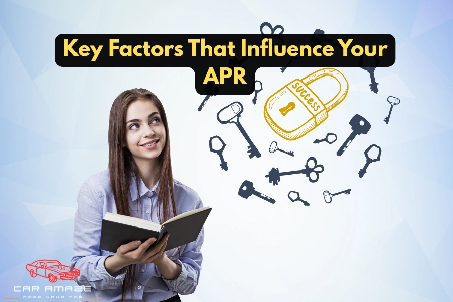 key factors that influence car loan APR including credit score loan term and down payment when choosing a good APR for a car