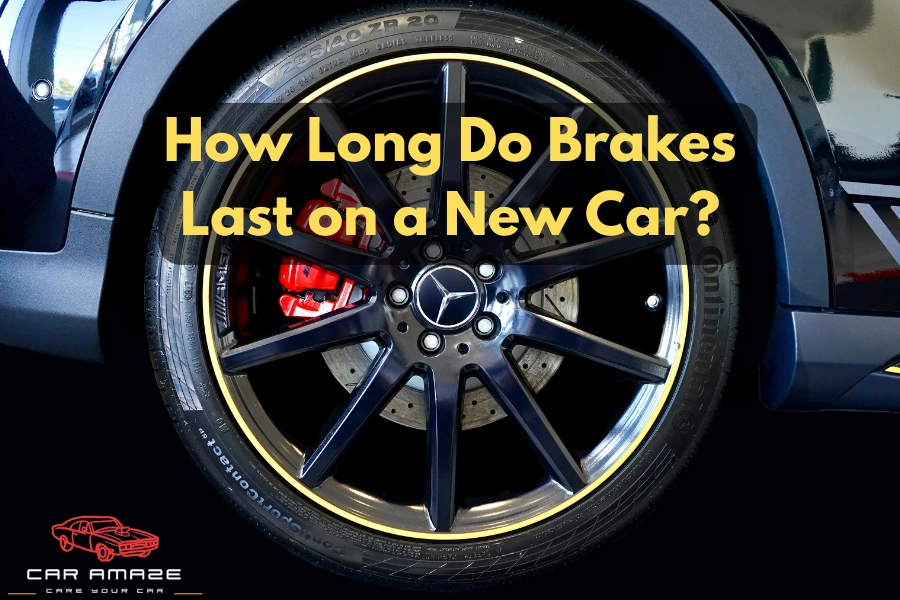 How long do brakes last on a new car — factory brake pad lifespan and break-in tips
