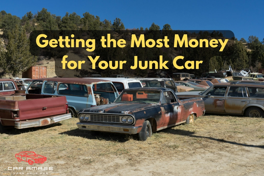 How to get the most money for your junk car — 7 tips to maximize your junk car sale price