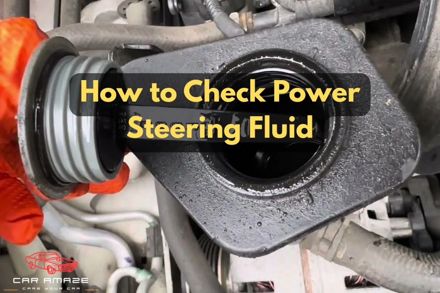 How to check power steering fluid β locating the reservoir and checking fluid level and color