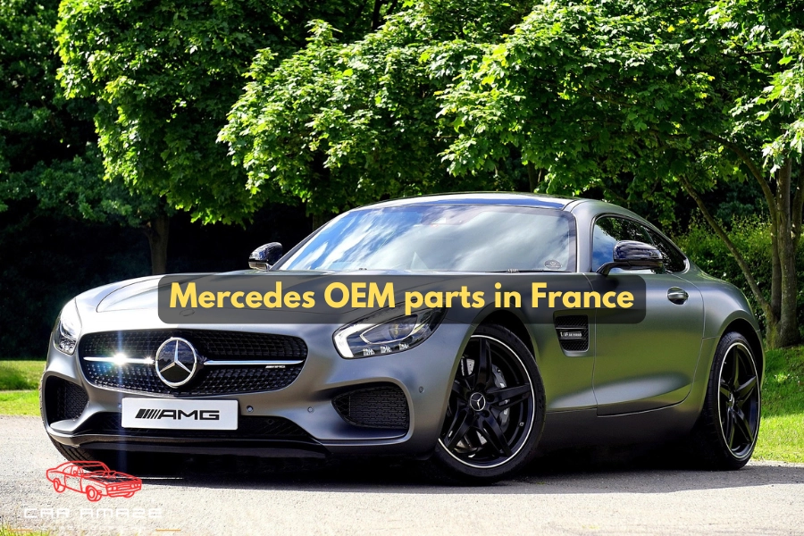 Mercedes OEM parts in France for reliable repairs, scheduled maintenance, and factory-quality replacements