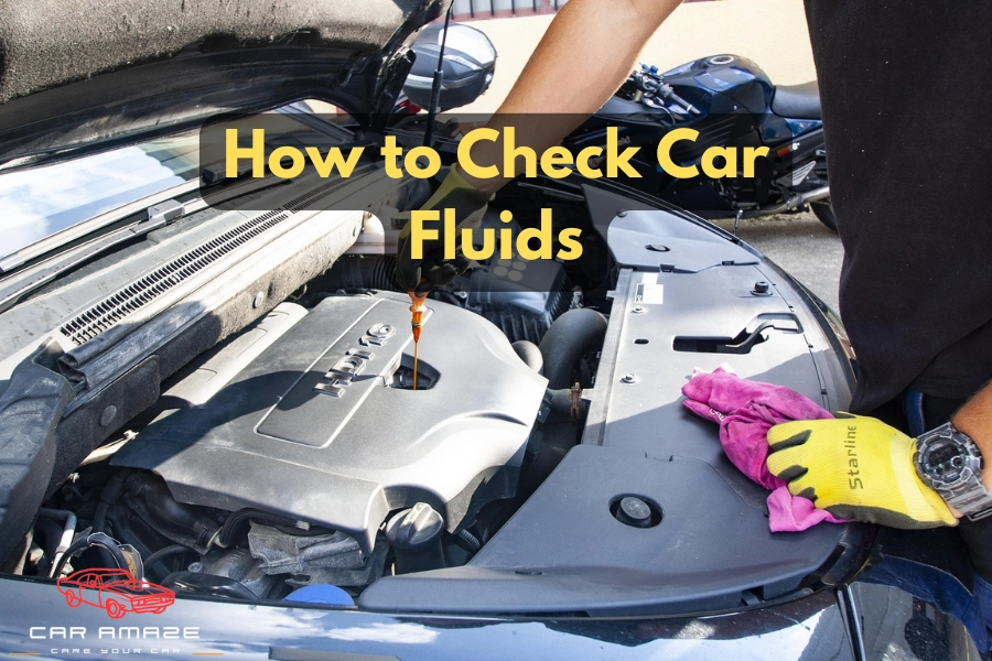 How to check car fluids β step-by-step guide to checking engine oil, coolant, brake and transmission fluid