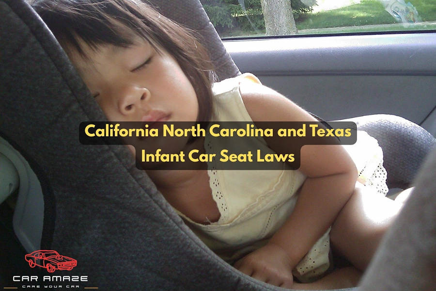 California, North Carolina, and Texas infant car seat laws with rear-facing, booster seat, and age requirements.