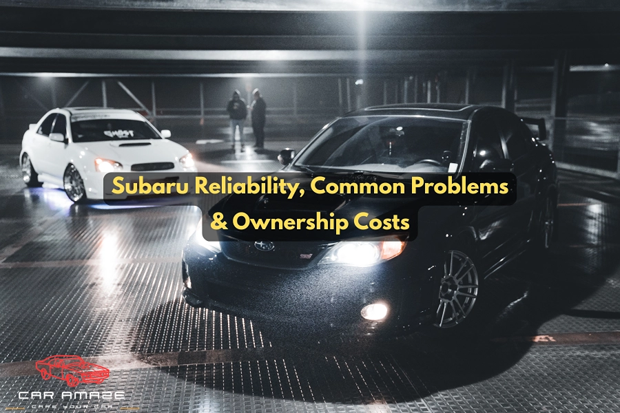 Subaru reliability, common problems, CVT concerns, maintenance costs, and long-term ownership expenses.