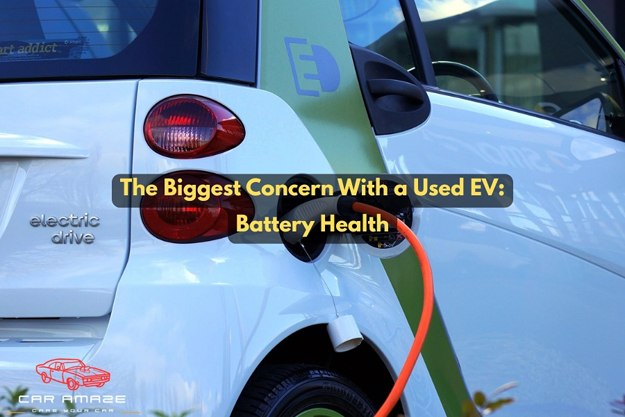 The Biggest Concern With a Used EV Battery Health